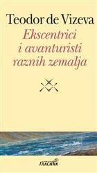 ЕКСЦЕНТРИЦИ И АВАНТУРИСТИ РАЗНИХ ЗЕМАЉА